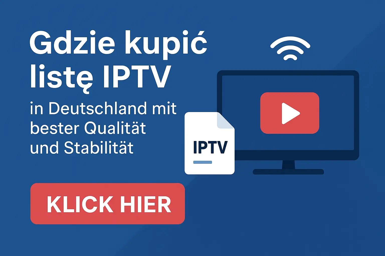 Gdzie kupić listę IPTV in Deutschland mit bester Qualität und Stabilität